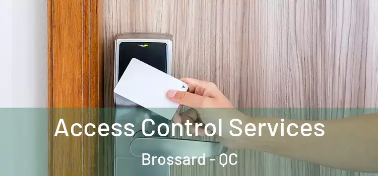 Access Control Services Brossard - QC