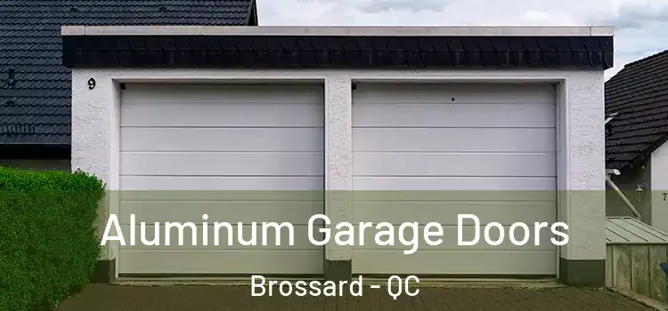  Aluminum Garage Doors Brossard - QC