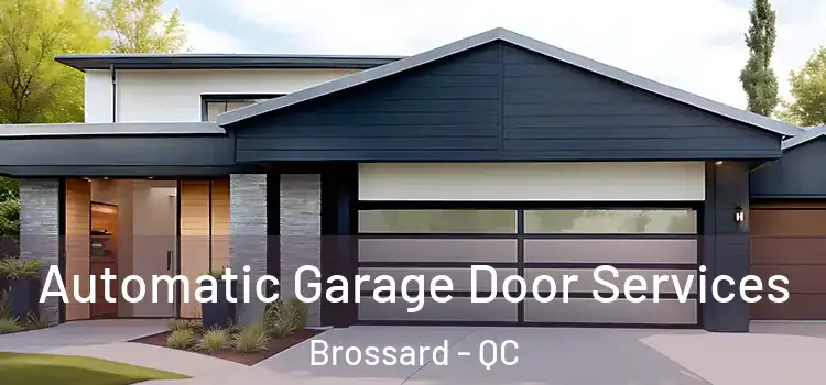  Automatic Garage Door Services Brossard - QC