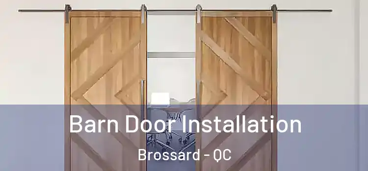  Barn Door Installation Brossard - QC