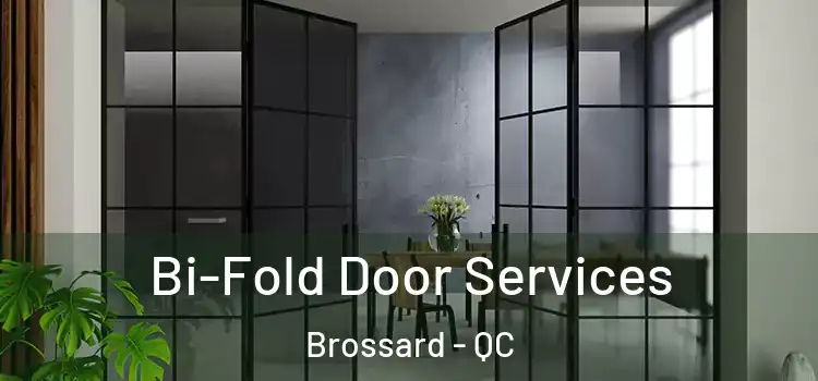 Bi-Fold Door Services Brossard - QC