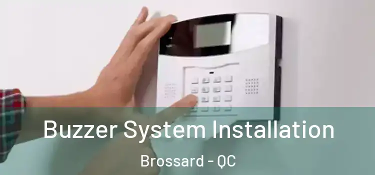 Buzzer System Installation Brossard - QC