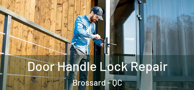 Door Handle Lock Repair Brossard - QC