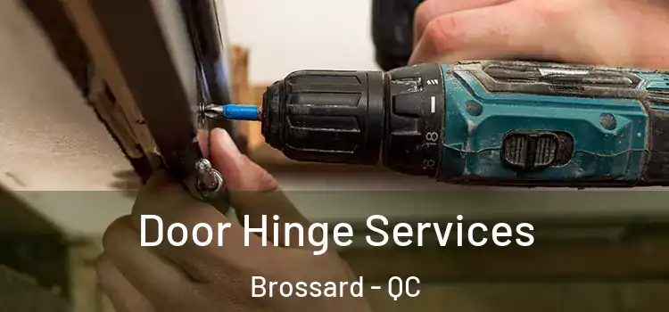 Door Hinge Services Brossard - QC