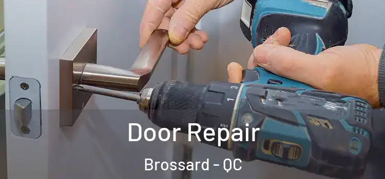 Door Repair Brossard - QC