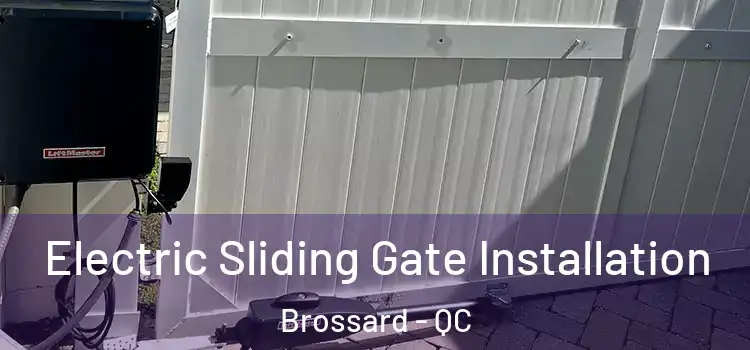 Electric Sliding Gate Installation Brossard - QC