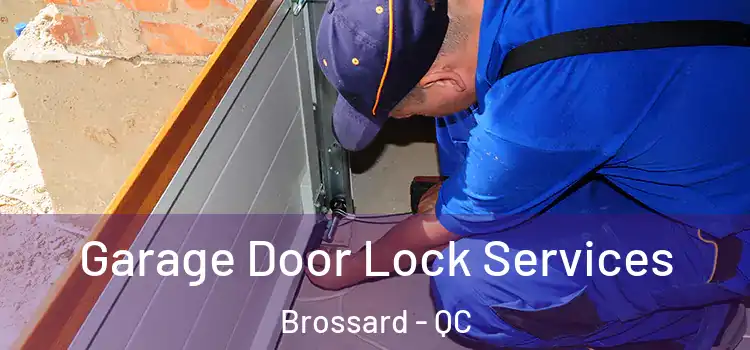 Garage Door Lock Services Brossard - QC