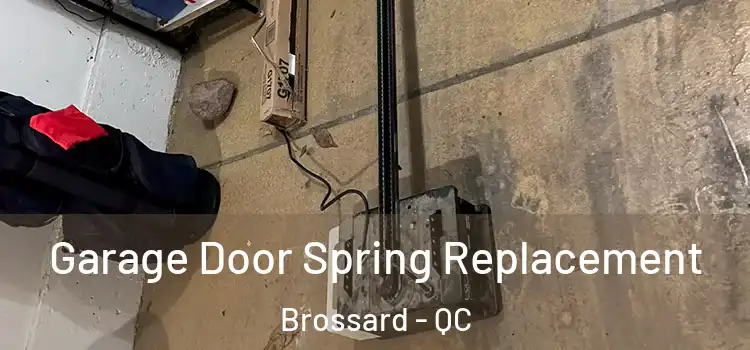  Garage Door Spring Replacement Brossard - QC