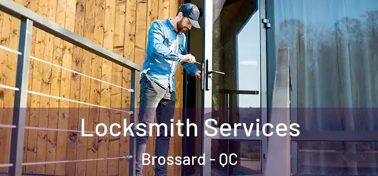 Locksmith Services Brossard - QC
