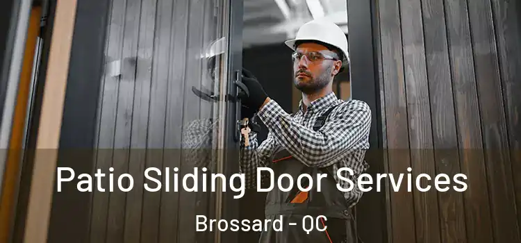 Patio Sliding Door Services Brossard - QC