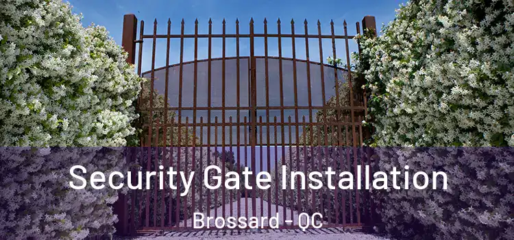 Security Gate Installation Brossard - QC
