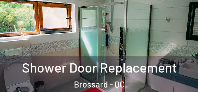 Shower Door Replacement Brossard - QC