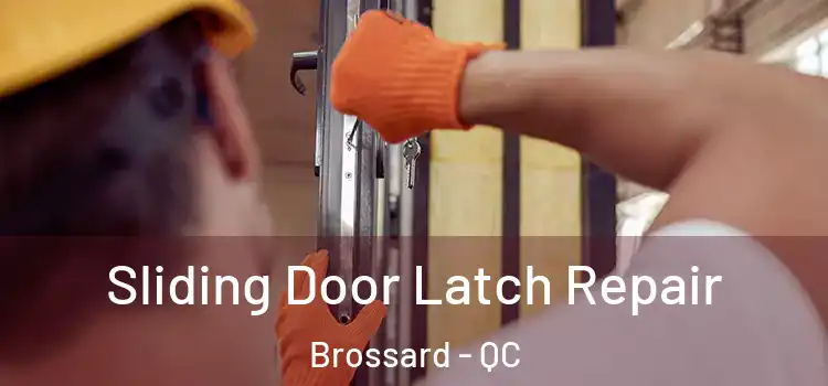 Sliding Door Latch Repair Brossard - QC