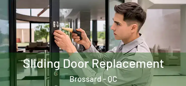 Sliding Door Replacement Brossard - QC