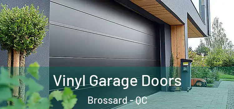  Vinyl Garage Doors Brossard - QC